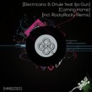 Electricano & Driule XL & Ilja Gun - Coming Home (feat. Ilja Gun) (RockyRocky Remix)