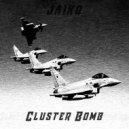 Jaiko - Cluster Bomb