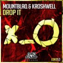 Mountblaq & Kroshwell - Drop It