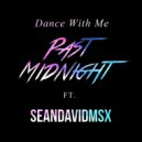 Past Midnight & SeanDavidMSX - Dance with me