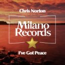 Chris Norton - I've Got Peace (Deep In My Soul)