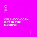 Orlando Voorn - Get in da Groove