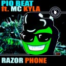 Pio Beat & MC KYLA - Razor Phone (feat. MC KYLA)