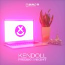 Kendoll - What a Freak