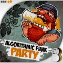 Algorithmic Funk - Party