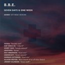 B.B.E - Seven Days & One Week (Adwer 'Off Week' 2017 Rework)