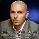 Pitbull vs. Haipa - Hotel Room Service