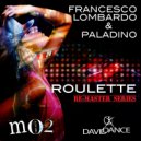 Francesco Lombardo and Paladino - Roulette