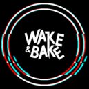 Wake&Bake - SNB POD003