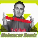 T-Killah - Ноги Молодцы (Mehancov Remix)