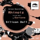 Rhinoiz - Silicon Doll (Eartone Raw Reprise)