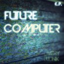 Dmitry Budnik - Future Computer