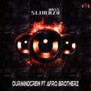 OurMindCrew & Afro Brotherz - Slimazo Bass
