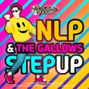 NLP & The Gallows - Step Up