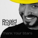 Roald Hughes - Thank Your Stars