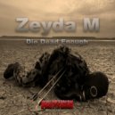 Zeyda M - Die Dead Enough