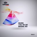 Aulora - I Feel The Sky (Radio mix)