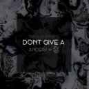 Nøll feat. Ava King - Don\'t Give A (Kvmo & Anders Remix) (Original Mix)