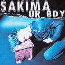 SAKIMA - Ur Bdy (Original Mix)