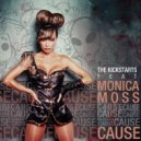 The Kickstarts & Monica Moss - Cause