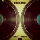 BigMag - Beat #008
