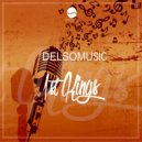 DelsoMusic - Im In Love With The Music (feat. Ntloso)
