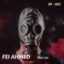 Fei Ahmed - Half Life