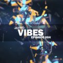 Jasted - Vibes Episode 004
