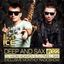 Vadim Adamov & O'Neill Sax - DEEP and SAX#22