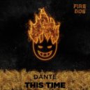 Dj Antoine - This Time (DANTEE Remix) (Original Mix)