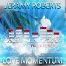 Jeramy Roberts - Love Momentum