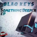 Blaq Keys - On The Light