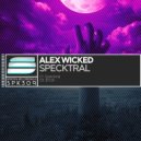 Alex Wicked - Specktral