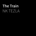 NK TEZLA - The Train