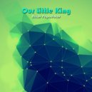 Nikos Papadatos - Our Little King