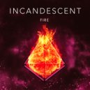 Incandescent - The Chase (Original Mix)