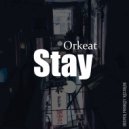 Orkeat - Stay