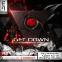 Joy Marquez & Abdel Karim & Walking Heads - Get Down (feat. Walking Heads) (Original)