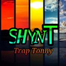 Trap Tonny - Shynt
