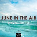 Steven House - June In The Air