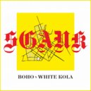 BOHO - SGANK (feat. White Kola)