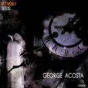 George Acosta - Get Money