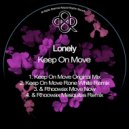 Lonely & Rhoowax - Move Now (Original Mix)