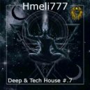 Hmeli777 - Deep & Tech House #.7
