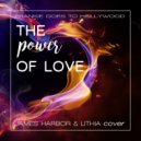Frankie Goes To Hollywood - The Power Of Love (James Harbor & Lithia Cover) (Original Mix)