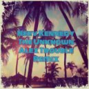 Neev Kennedy - The Unknown (Alex Trouble Remix) (Original Mix)
