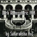 Saharaksha - Dark Atmospheric MIX # 2