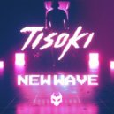 Tisoki - New Wave (LAER Remix)