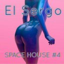DJ ElSergo - SPACE HOUSE #4