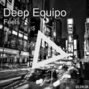 Deep Equipo - Feels